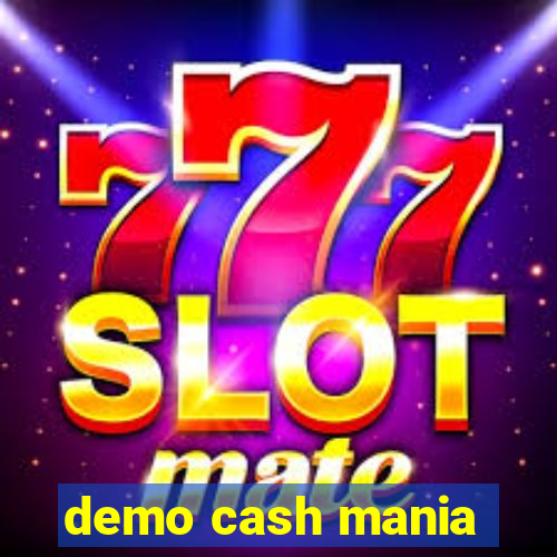 demo cash mania